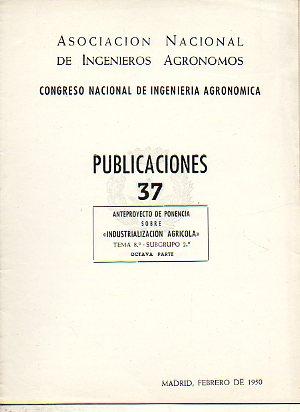 Imagen del vendedor de ANTEPROYECTO DE PONENCIA SOBRE "INDUSTRIALIZACIN AGRCOLA". Tema 8 Subgrupo 2. Octava Parte. a la venta por angeles sancha libros