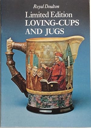 Seller image for ROYAL DOULTON LIMITED EDITION LOVING-CUPS AND JUGS for sale by Chris Barmby MBE. C & A. J. Barmby