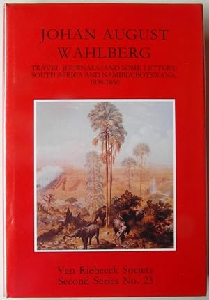 Image du vendeur pour Johan August Wahlberg Travel Journals (and Some letters) South Africa and Namibia/Botswana, 1836-1856 mis en vente par CHAPTER TWO