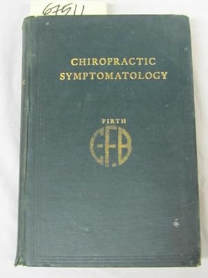 Image du vendeur pour Chiropractic Symptomatology or the Manifestation of Incoordination Considered from a chriopractic standpoint, 2nd edition mis en vente par Princeton Antiques Bookshop