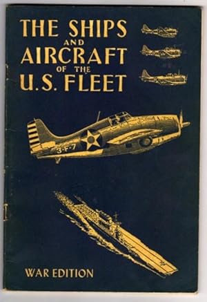 The Ships and Aircraft of the United States Fleet (War Edition)