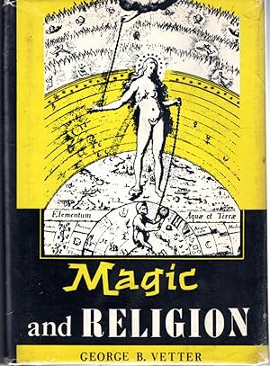 Seller image for Magic and Religion: Their Psychological Nature, Origin , and Function for sale by Dorley House Books, Inc.