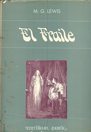 EL FRAILE (Col Novela Gótica Folletinesca) ILUSTRACIONES F/TEXTO (firma ant propiet )