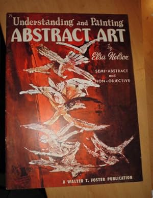 UNDERSTANDING AND PAINTING ABSTRACT ART SEMI ACTRACT AND NON OBJETIVE (Comprender y pintar el art...