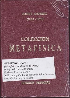 Seller image for METAFISICA 4 EN 1 (Metafsica al alcance de todos-Te regalo lo que se te antoje -El Maravilloso nmero 7 -Quin es y quin fue el conde de Saint Germain- Piensa lo bueno y se te dar for sale by CALLE 59  Libros