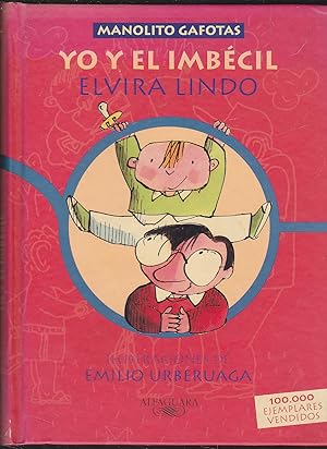 Imagen del vendedor de YO Y EL IMBECIL Colec. Manolito Gafotas - Ilustraciones de Emilio Urberuaga. a la venta por CALLE 59  Libros