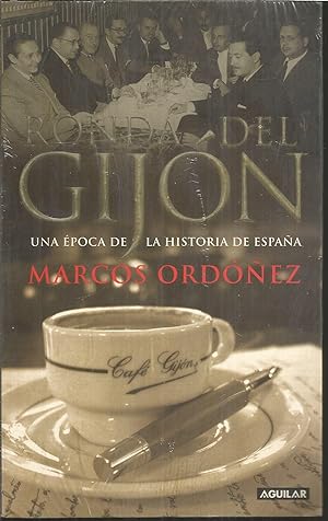 RONDA DEL GIJON Una época de la historia de España 1ª EDICION