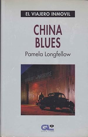 Seller image for CHINA BLUES 1EDICION (Colecc El Viajero inmovil) for sale by CALLE 59  Libros