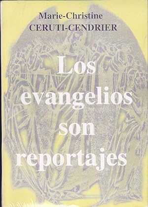 LOS EVANGELIOS SON REPORTAJES MAL QUE LES PESE A ALGUNOS (Edición del trabajo del traductor) únic...