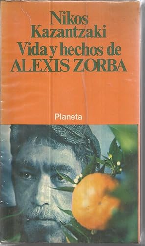 Seller image for VIDA Y HECHOS DE ALEXIS ZORBA(dedicat anterior propiet) 1EDICION for sale by CALLE 59  Libros
