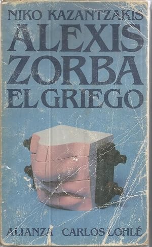 Seller image for VIDA Y HECHOS DE ALEXIS ZORBA 1REIMPRESION for sale by CALLE 59  Libros