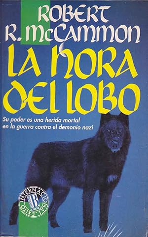 LA HORA DEL LOBO Su poder es una herida mortal en la guerra contra el demonio nazi 1ª EDICION (Éx...