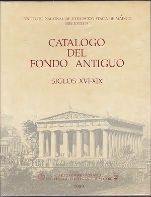 CATÁLOGO DE FONDO ANTIGUO DE LOS SIGLOS XVI-XIX DE LA BIBLIOTECA DEL INSTITUTO NACIONAL DE EDUCAC...