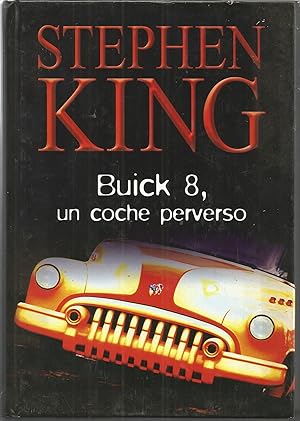 BUICK 8 UN COCHE PERVERSO -tapa dura