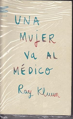 Seller image for UNA MUJER VA AL MEDICO for sale by CALLE 59  Libros