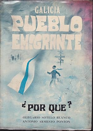 Imagen del vendedor de GALICIA PUEBLO EMIGRANTE POR QU? a la venta por CALLE 59  Libros