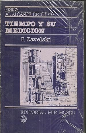 Imagen del vendedor de TIEMPO Y SU MEDICION: de milmillonsimas de segundo a miles de millones de aos a la venta por CALLE 59  Libros