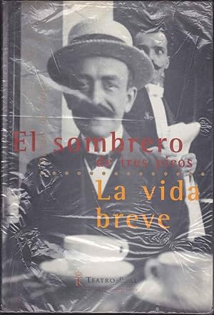 EL SOMBRERO DE TRES PICOS-LA VIDA BREVE(libreto de las obras, Ilustraciones, ficha artística, etcc)