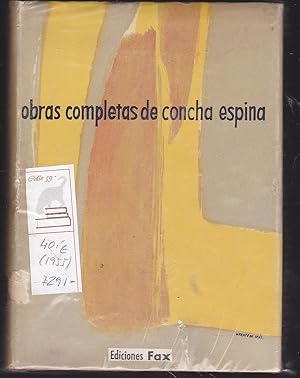 OBRAS COMPLETAS de Concha Espina Tomo II: EL MAS FUERTE / UN VALLE EN EL MAR / UNA NOVELA DE AMOR...