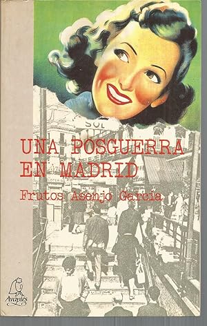 Immagine del venditore per UNA POSTGUERRA EN MADRID (1 edicin) venduto da CALLE 59  Libros