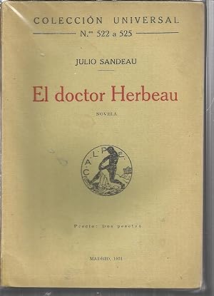 EL DOCTOR HERBEAU 1ª EDICION Col Universal Nº 522-525