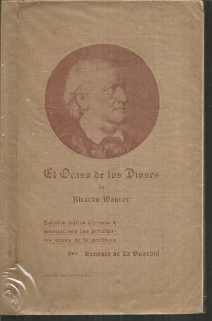 Imagen del vendedor de EL OCASO DE LOS DIOSES DE RICARDO WAGNER(ESTD CRITICO LITERARIO Y MUSICAL a la venta por CALLE 59  Libros