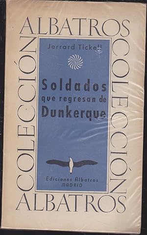 SOLDADOS QUE REGRESAN DE DUNKERQUE.