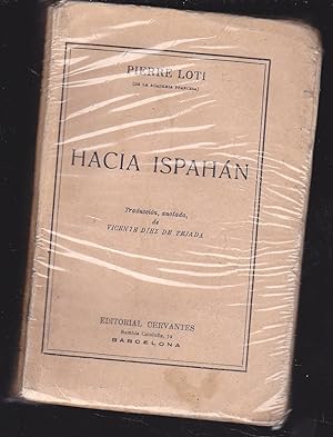 HACIA ISPAHAN (Persia). 1ªEDICION