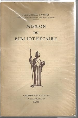 MISSION DU BIBLIOTHECAIRE. (Libro en francés)