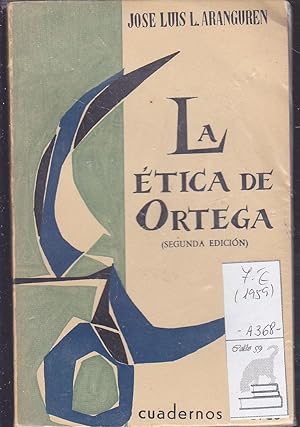 LA ETICA DE ORTEGA.