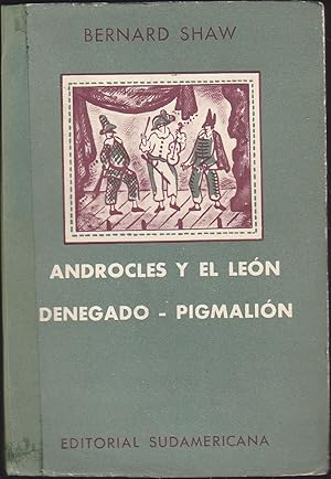 ANDROCLES Y EL LEON- DENEGADO- PIGMALIÓN