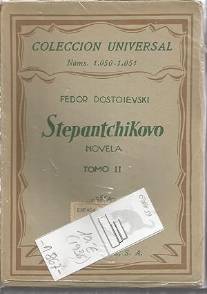 STEPANTCHIKOVO (Tomo II) (Colección Universal Nº 1050-1051)