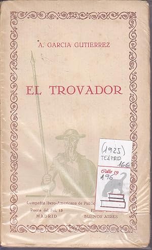 EL TROVADOR Col. Las cien mejores obras de la literatura española, nº 75.