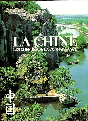 Bild des Verkufers fr La Chine, les chemins de la connaissance zum Verkauf von Sylvain Par