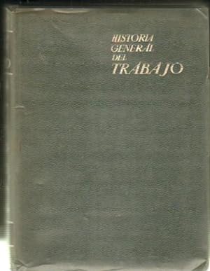 HISTORIA GENERAL DEL TRABAJO TOMO 4º LA CIVILIZACION INDUSTRIAL 1914 - 1960