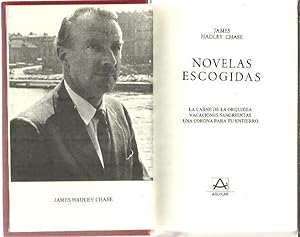 Seller image for NOVELAS ESCOGIDAS. LA CARNE DE LA ORQUIDEA. VACACIONES SANGRIENTAS. UNA CORONA PARA TU ENTIERRO. for sale by Librera Javier Fernndez
