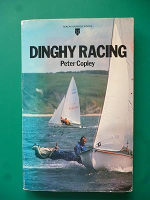 Imagen del vendedor de Dinghy Racing (Teach Yourself Books) a la venta por Shelley's Books