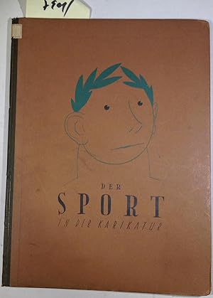 Imagen del vendedor de Der Sport in Der Karikatur - 40 Bunte Zeichnungen in Farbendruck Mit Versen a la venta por Antiquariat Trger