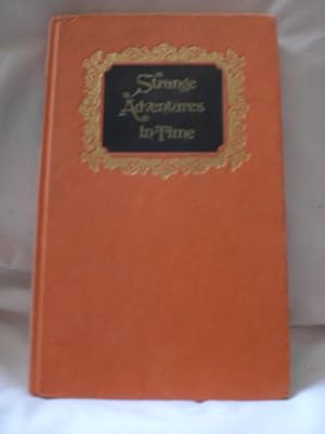 Imagen del vendedor de Strange Adventures in Time a la venta por MacKellar Art &  Books