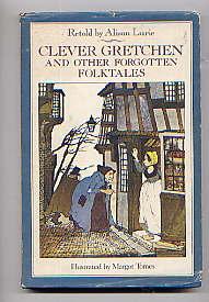 Immagine del venditore per Clever Gretchen and Other Forgotten Folk Tales venduto da TARPAULIN BOOKS AND COMICS