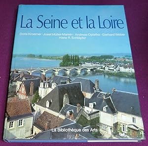 Image du vendeur pour LA SEINE ET LA LOIRE mis en vente par LE BOUQUINISTE