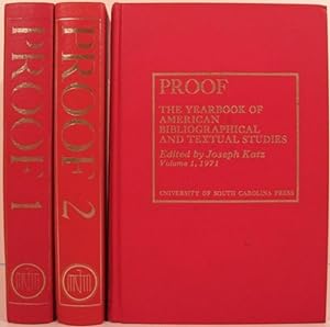PROOF, THE YEARBOOK OF AMERICAN BIBLIOGRAPHICAL AND TEXTUAL STUDIES. Volumes I and II [with] Dummy