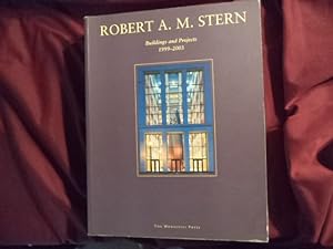 Seller image for Robert A.M. Stern: Buildings and Projects. 1999-2003. for sale by BookMine