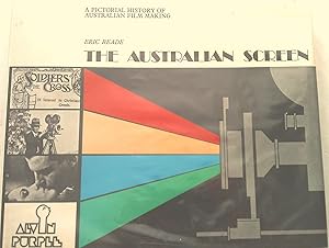 Seller image for The Australian Screen : a Pictorial History of Australian Film Making for sale by Banfield House Booksellers