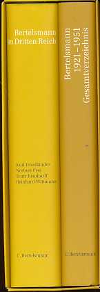 Bild des Verkufers fr Bertelsmann im Dritten Reich. Bertelsmann 1921 - 1951 Gesamtverzeichnis (Bd. 1 und 2) zum Verkauf von Antiquariat Peda