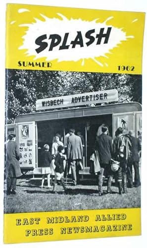 Splash - News Magazine of the East Midland Allied Press Vol 13 No 2 Summer 1962