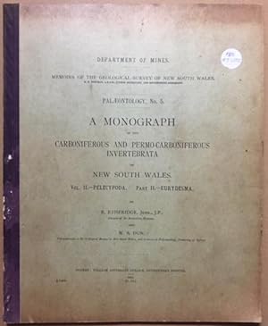 Seller image for Department of Mines Memoirs of the Geological Survey of New South Wales. Palaeontology No. 5. A Monograph of the Carboniferous and Permo-Carboniferous Invertebrata of New South Wales Vol. II Pelecypoda. Part II. Eurydesma for sale by Dial-A-Book