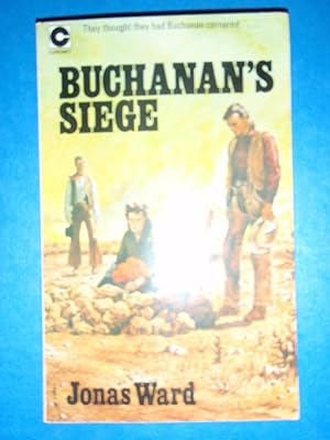 Bild des Verkufers fr Buchanan's Siege zum Verkauf von Westgate Bookshop