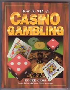 Imagen del vendedor de How to Win at Casino Gambling a la venta por Ray Dertz