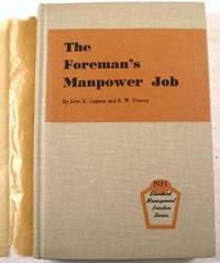 Seller image for The Foreman's Manpower Job : NFI Standard Management Practice Series for sale by Resource Books, LLC